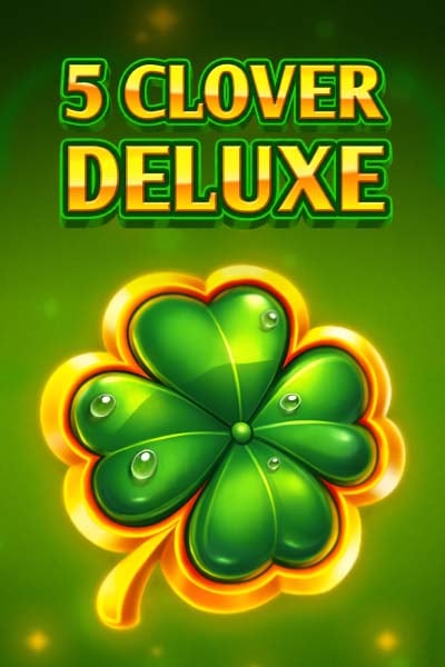 5 Clover Deluxe?height=600